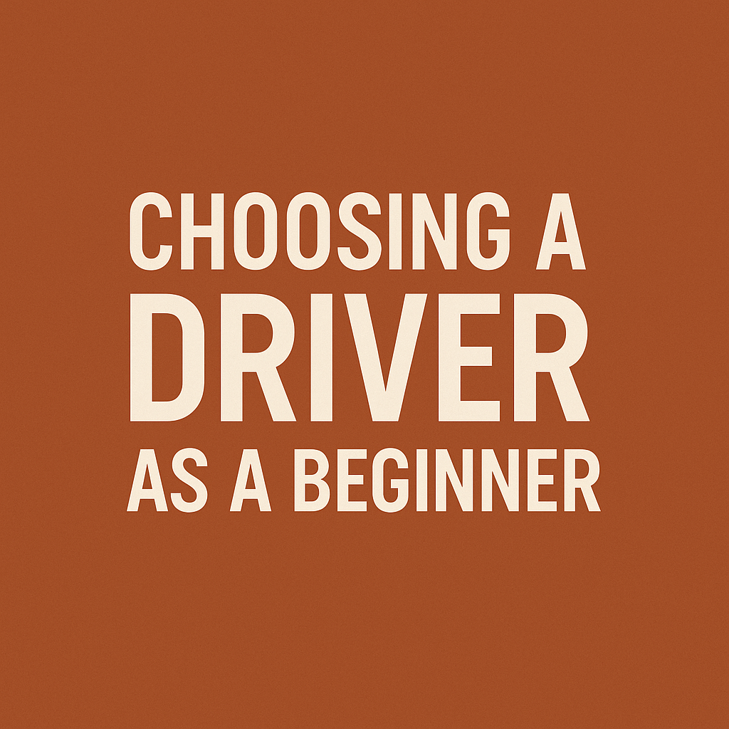 Choosing the Best Beginner Driver